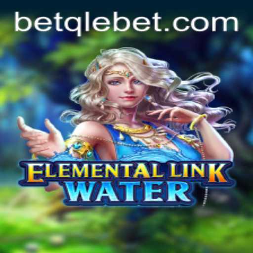 Exploring the Mystical World of ElementalLinkWater: A New Gaming Sensation